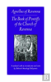 The Book Of Pontiffs Of The Church Of Ravenna