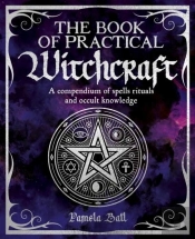 The Book Of Practical Witchcraft