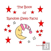 The Book Of Random Sleep Facts