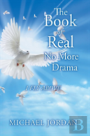 The Book Of Real No More Drama