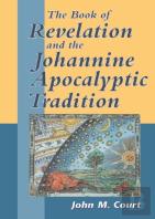 The Book Of Revelation And The Johannine Apocalyptic Tradition