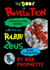 The Book Of Revelation As Revealed To Rabbi Zeuss