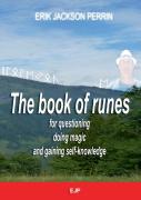 The Book Of Runes For Questioning, Doing Magic And Gaining Self-Knowledge