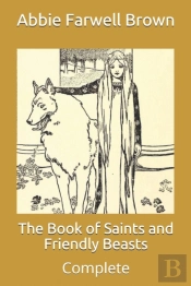The Book Of Saints And Friendly Beasts