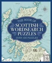 The Book Of Scottish Wordsearch Puzzles