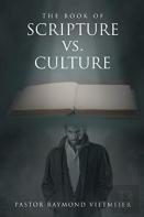 The Book Of Scripture Vs. Culture