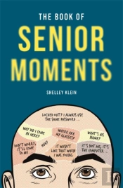 The Book Of Senior Moments