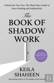 The Book Of Shadow Work