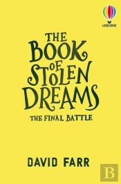 The Book Of Stolen Dreams: The Final Battle
