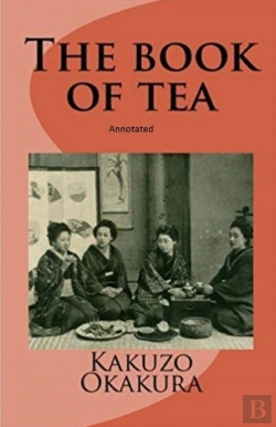 Bertrand.pt - The Book Of Tea Annotated