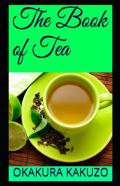 The Book Of Tea(Classics Illustrated Edition)