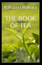 The Book Of Tea(Classics Illustrated)