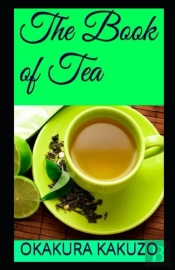 The Book Of Tea(Classics Illustrated)