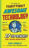 The Book Of Terrifyingly Awesome Technology