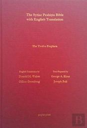 The Book Of The 12 Prophets According To The Syriac Peshitta Version With English Translation