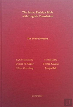 Bertrand.pt - The Book Of The 12 Prophets According To The Syriac Peshitta Version With English Translation