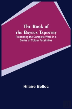 Bertrand.pt - The Book Of The Bayeux Tapestry  Present