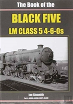 Bertrand.pt - The Book Of The Black Fives Lm Class 5 4-6-0s