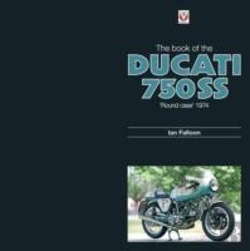 Bertrand.pt - The Book Of The Ducati 750ss Round Case 1974