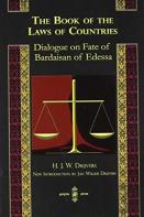 The Book Of The Laws Of Countries: Dialogue On Fate Of Bardaisan Of Edessa