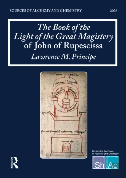 Bertrand.pt - The Book Of The Light Of The Great Magistery Of John Of Rupescissa (Liber Lucis Magisterii Magni)