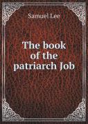 The Book Of The Patriarch Job