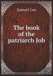 The Book Of The Patriarch Job