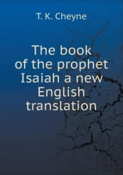 The Book Of The Prophet Isaiah A New English Translation