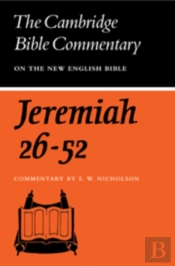 The Book Of The Prophet Jeremiah, Chapters 26-52