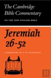 The Book Of The Prophet Jeremiah, Chapters 26-52
