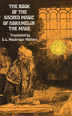 Bertrand.pt - The Book Of The Sacred Magic Of Abramelin The Mage
