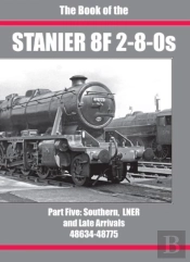 The Book Of The Stanier 8f 2-8-0s