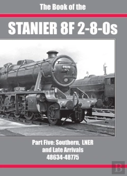 Bertrand.pt - The Book Of The Stanier 8f 2-8-0s