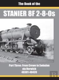 The Book Of The Stanier 8f 2-8-0s - Part 3