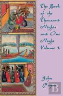The Book Of The Thousand Nights And One Night Volume 1