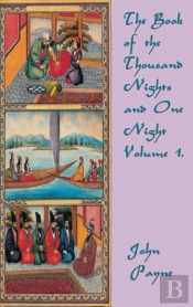 The Book Of The Thousand Nights And One Night Volume 1