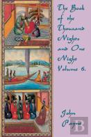 The Book Of The Thousand Nights And One Night Volume 6.