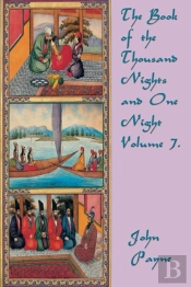 The Book Of The Thousand Nights And One Night Volume 7.
