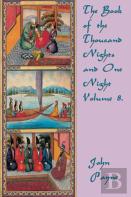 The Book Of The Thousand Nights And One Night Volume 8.