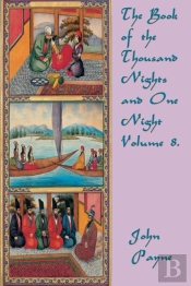 The Book Of The Thousand Nights And One Night Volume 8.