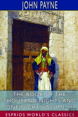 Bertrand.pt - The Book Of The Thousand Nights And One Night, Volume Iii (Esprios Classics)