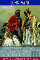 The Book Of The Thousand Nights And One Night, Volume Iv (Esprios Classics)