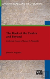 The Book Of The Twelve And Beyond