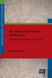 The Book Of The Twelve And Beyond