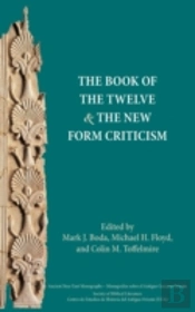 The Book Of The Twelve And The New Form Criticism