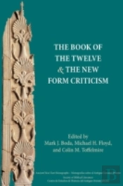 The Book Of The Twelve And The New Form Criticism