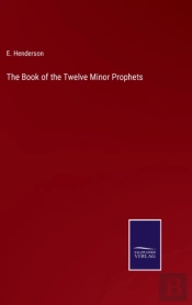 The Book Of The Twelve Minor Prophets