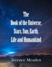 The Book Of The Universe, Stars, Sun, Earth, Life And Humankind