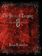 The Book Of Tragedy 0: Dark Poetry Part