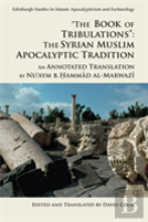 ''The Book Of Tribulations'': The Syrian Muslim Apocalyptic Tradition